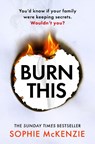 Burn This - Sophie McKenzie - 9781835980309