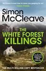 The White Forest Killings - Simon McCleave - 9781835981795