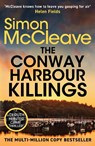 The Conway Harbour Killings - Simon McCleave - 9781835981832