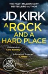 A Rock and a Hard Place - JD Kirk - 9781835983027