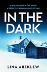 In the Dark - Lina Areklew - 9781835983881