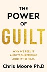 The Power of Guilt - Chris Moore - 9781835984093