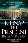 Kidnap the President - Brian Klein - 9781835986028