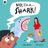 No, I'm a... SHARK! - Happy Yak - 9781836001980
