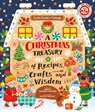 A Christmas Treasury of Recipes, Crafts, and Wisdom - Angela Ferraro-Fanning - 9781836004615