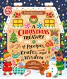 A Christmas Treasury of Recipes, Crafts, and Wisdom - Angela Ferraro-Fanning - 9781836004622