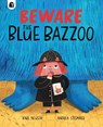Beware The Blue Bazzoo - Karl Newson - 9781836007685