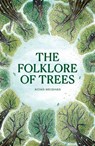 Folklore of Trees - Aidan Meighan - 9781836008552