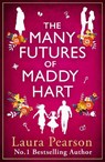 The Many Futures of Maddy Hart - Laura Pearson - 9781836034568