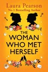 The Woman Who Met Herself - Laura Pearson - 9781836034667