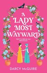 A Lady Most Wayward - Darcy McGuire - 9781836035725