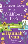 Forever Love at Wildflower Lock - Hannah Lynn - 9781836037811