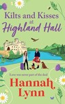 Kilts and Kisses at Highland Hall - Hannah Lynn - 9781836038405