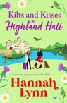 Kilts and Kisses at Highland Hall - Hannah Lynn - 9781836038429