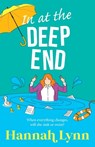 In at the Deep End - Hannah Lynn - 9781836038818