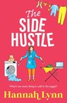 The Side Hustle - Hannah Lynn - 9781836038917