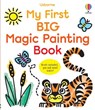 My First Big Magic Painting Book - Abigail Wheatley - 9781836043355
