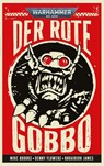 Warhammer 40.000 - Der rote Gobbo - Mike Brooks ; Denny Flowers ; Rhuairidh James - 9781836091783