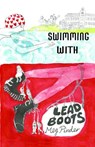 Swimming With Lead Boots - Meg Pinder - 9781836151036