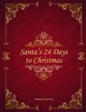 Santa's 24 Days to Christmas - Nonna Courtney - 9781836154846