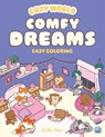 Cozy World Comfy Dreams: Easy Coloring for Teens, Young Adults, and Adults - Kiku Ren - 9781836161783