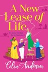 A New Lease of Life - Celia Anderson - 9781836171461