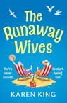 The Runaway Wives - Karen King - 9781836176053