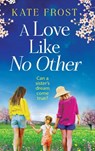 A Love Like No Other - Kate Frost - 9781836177746