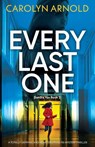 Every Last One - Carolyn Arnold - 9781836180609