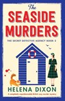 The Seaside Murders - Helena Dixon - 9781836181378