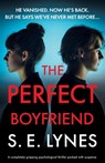The Perfect Boyfriend - S. E. Lynes - 9781836181965