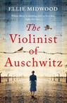 The Violinist of Auschwitz - Ellie Midwood - 9781836182672