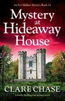 Mystery at Hideaway House - Clare Chase - 9781836183365