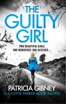 The Guilty Girl - Patricia Gibney - 9781836183815