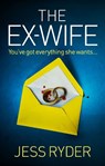 The Ex-Wife - Jess Ryder - 9781836184546