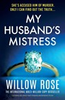 My Husband's Mistress - Willow Rose - 9781836185987