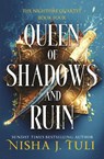 Queen of Shadows and Ruin - Nisha J. Tuli - 9781836189084