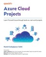Azure Cloud Projects - Hamid Sadeghpour Saleh - 9781836204237