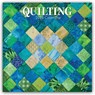 Quilting - Quilten 2026 - 16-Monatskalender -  - 9781836225737