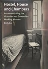 Hostel, House and Chambers - Emily Gee - 9781836244554