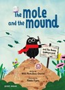 The Mole and the Mound - Will Hamilton-Davies - 9781836271154