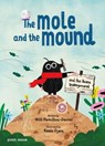 The Mole and the Mound - Will Hamilton-Davies - 9781836271215
