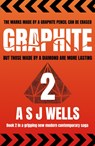 GRAPHITE 2 - A S J Wells - 9781836280057