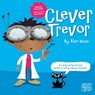 Clever Trevor - Alan Moss - 9781836281184