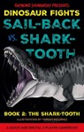 Sail-back vs. Shark-tooth - Raymond Shumansky - 9781836285755
