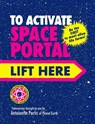 To Activate Space Portal Lift Here - Antoinette Portis - 9781836300359