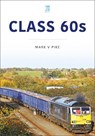 Class 60's - Mark Pike - 9781836320685