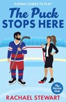 The Puck Stops Here - Rachael Stewart - 9781836331728