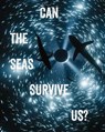 Can the Seas Survive Us? - Tania Moore ; John Kenneth Paranada - 9781836360049