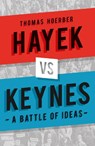 Hayek vs Keynes - Thomas Hoerber - 9781836390336